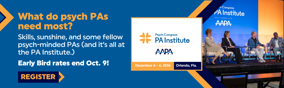 Early Bird rates end Oct. 9 - PsychCongress PA Institute - Dec. 4-6,2026 - Orlando, Florida - Register
